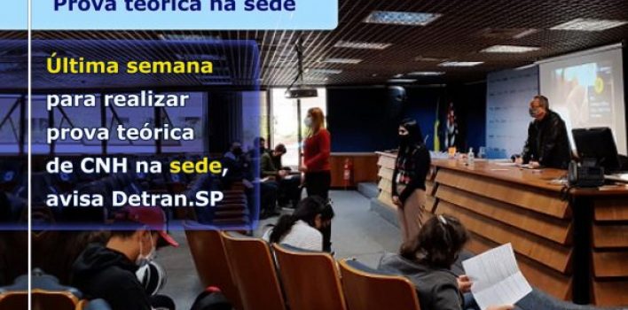 ÚLTIMA SEMANA PARA REALIZAR PROVA TEÓRICA DE CNH NA SEDE, AVISA DETRAN.SP