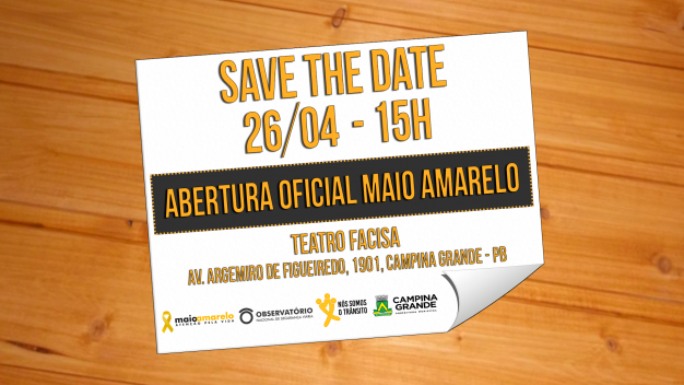 ABERTURA OFICIAL DO MAIO AMARELO 2018 SERÁ DIA 26 DE ABRIL, EM CAMPINA GRANDE (PB)