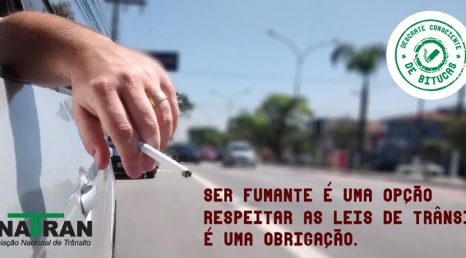 Portal do Trânsito apoia campanha da ANATRAN contra o descarte de bitucas