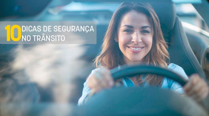 10 DICAS DE SEGURANÇA NO TRÂNSITO