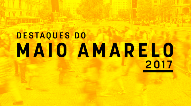 CERIMÔNIA DIA 29 ENCERRA ATIVIDADES DO MAIO AMARELO 2017